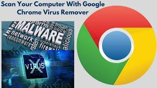 Google Chrome Virus Remover