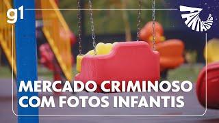 Fotos e vídeos de crianças são roubados das redes para alimentar mercado criminoso | FANTÁSTICO