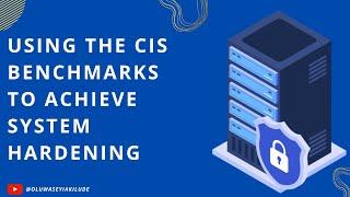 CIS Benchmark Compliance Scan Video