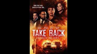 ADRENALINE-FUELED ACTION THRILLER TAKE BACK PREMIERES JUNE 18TH