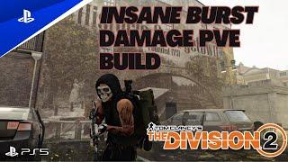 THE DIVISION 2 / BEST PVE Farm Build / Insane Burst Damage!