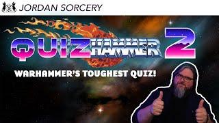 Quizhammer 2: Warhammer's Toughest Quiz!