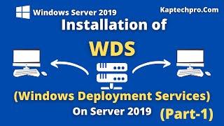 WDS Installation in Windows Server 2019 Step by Step | PART-1