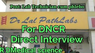 Jobs in Dr Lal path labs |Lab Technician job in Dr lal path labs LTD| LPL JOBS FOR DNCR |RDMS