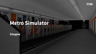 Metro Simulator - Glasgow | Early Access Trailer