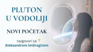 Pluton u Vodoliji: Novi Početak / Aleksandar Imširagić