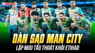 DÀN SAO MAN CITY TÌM ĐƯỜNG TẨU THOÁT KHỎI ETIHAD | KHI TÌNH YÊU VỚI CLB LÀ CON SỐ 0?