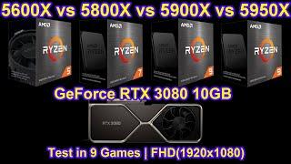 5600X vs 5800X vs 5900X vs 5950X + GeForce RTX 3080 10GB - Test in 9 Games | FHD(1920x1080)