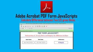 PDF Form Script Calculate difference between 2 given DATES and display the result in DAYS