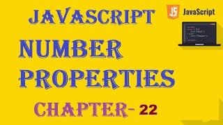 JavaScript Number Properties - w3schools -  Chapter 22