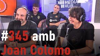 La Sotana 345 amb Joan Colomo