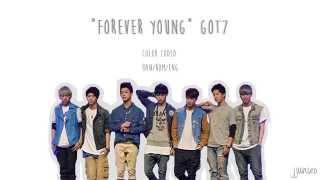 GOT7 - Forever Young [Color Coded Han/Rom/Eng Lyrics]