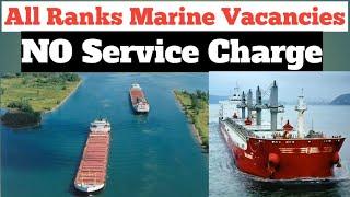 All Ranks Massive Marine Vacancies | Without SC | Shipping Job Vacancy 2023 | Merchant Navy Jobs