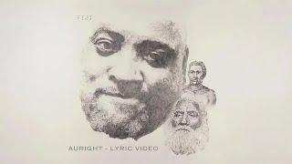 Fiji - Auright (Official Lyric Video) feat. Irie Love