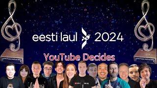 Youtube Decides: Eesti Laul 2024