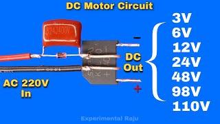 Convert #220v ac to 3v,6v,12v,24v,48v,60v,98v,110v,120v DC Motor Circuit, Multi Output Converter.