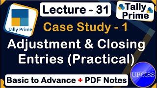 Case Study 1 Adjustment & Closing Entries | UPCISS | Lecture 31