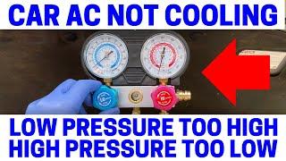 Car AC Not Cooling - Low Pressure Too High - High Pressure Too Low