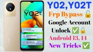 Vivo Y02,Y02T Frp Unlock/ Google A/c Remove/Reset note work/ Android 13,14/Without PC/New Tricks 