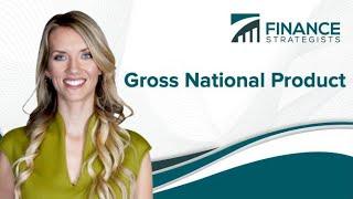 GNP (Gross National Product) Definition | Less Than 3 Minutes! | Finance Strategists