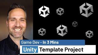 2 - Using Unity Project Template (Game Dev In 3 Mins) | #unity #gamedev
