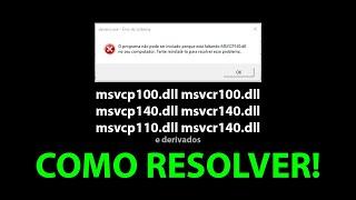 COMO RESOLVER ERRO MSVCP140.DLL MSVCR100.DLL MSVCP100.DLL MSVCP110.DLL E AFINS