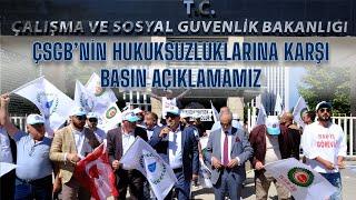 Çalışma ve Sosyal Güvenlik Bakanlığı'nın Hukuksuzluklarına Karşı Basın Açıklamamız