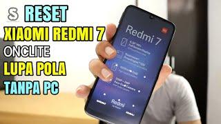 Xiaomi Redmi 7 Onclite Hard Reset Wipe All Data / Lupa Password Pola Tanpa Komputer