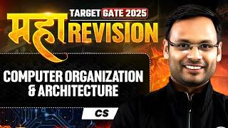 Computer Organization and Architecture One Shot | Maha Revision | CS & IT | Target GATE 2025