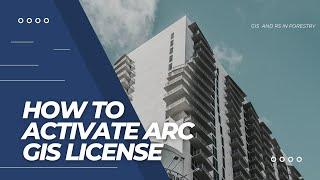 how to activate license (One Year Subscription ArcGIS for Personal Use)