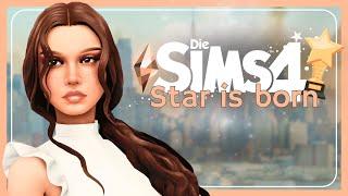 Start in ihr neues Leben! ⭐ [01] Let's Play Sims 4 - Star is born