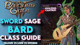 Sword Sage BARD Class Guide For Baldur's Gate 3! - (Baldurs Gate 3 Bard Build Guide)