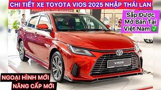 TỔNG QUAN TOYOTA VIOS 2025 NHẬP THÁI LAN, THAY ĐỔI NGOẠI HÌNH, NÂNG CẤP CÔNG NGHÊ, CÓ ĐÁNG ĐỂ CHỜ?