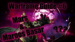 Mars + Maroos Basar | Warframe Guide #6