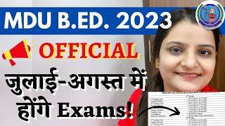  MDU B.ED. EXAMS 2023 DATES ANNOUNCED OFFICIALLY - 1st and 2nd Year exams in July and August