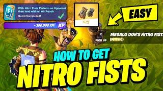 How to EASILY Get NITRO FISTS and Perform an Uppercut then Land with an Air Punch - Fortnite