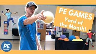 PE Games: Yard of the Month ( Dirty Back Yard Variation ) Throwing Activity