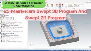 25- Mastercam Swept 3D Program #How To Make Swept 3D Program#Swept 2D Program Kasie Banaye