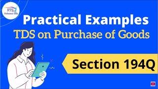 Practical example of TDS us 194q tds on purchase of goods | TDS on purchase of goods