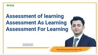 Assessment of learning, Assessment As Learning, Assessment For Learning, Approaches To Assesement