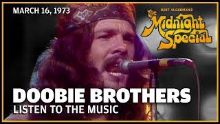 Listen To The Music - Doobie Brothers | The Midnight Special