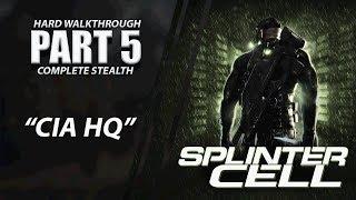 Splinter Cell: Complete Stealth Walkthrough | Part 5 "CIA HQ" [XBOX ONE X] | CenterStrain01