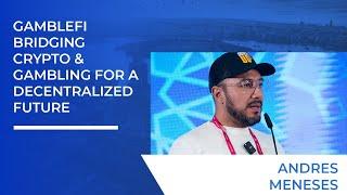 GambleFi: Bridging Crypto & Gambling For A Decentralized Future | SiGMA Europe Conference 2023