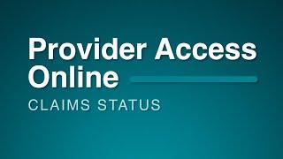 Provider Access Online: Claims Status