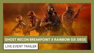 Ghost Recon Breakpoint X Rainbow Six Siege: Live Event trailer