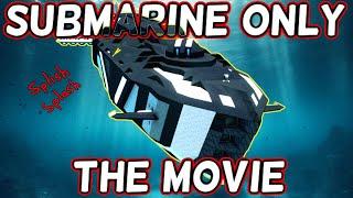 I Stayed In The Depths | Submarine ONLY | FULL Playthrough | From The Depths Gameplay