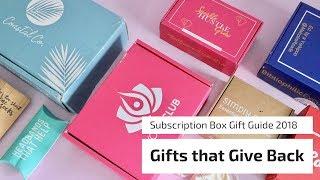 Subscription Box Gift Guide 2018: Gifts That Give Back