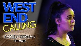 West End Calling: Grand Final 2018 - Kassidy Kiernan - I'm Here