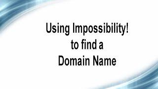 How to Use Impossiblity! Domain Name Generator