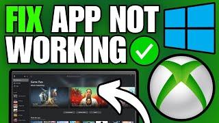 How To Fix Xbox App Not Working/Opening on Windows 10/11 (PC)